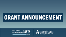 Blue box with text reading Grant Announcement . NEA logo and American Rescue Plan text at the bottom